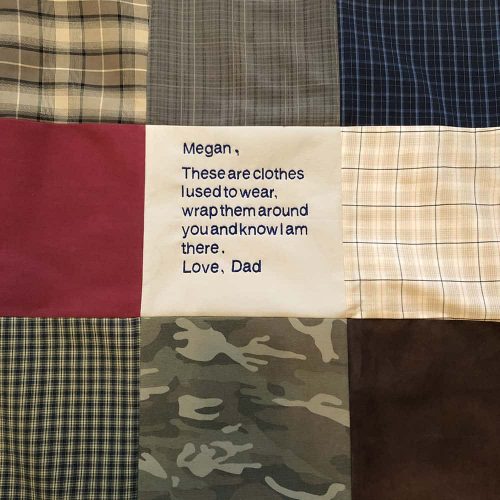 Custom Memory Quilt with embroidered message. Quilt made out of clothes.